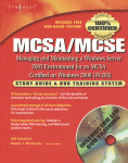 McSa/MCSE Managing and Maintaining a Windows Server 2003 Environment for an McSa Certified on Windows 2000 (Exam 70-292)