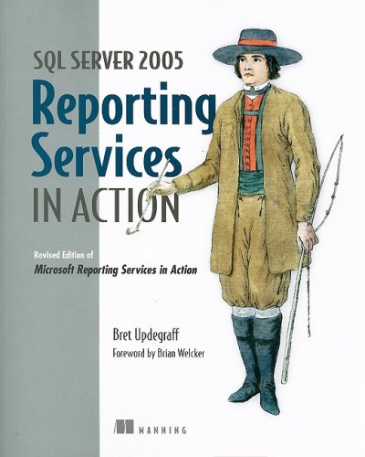 SQL Server 2005 Reporting Services in Action