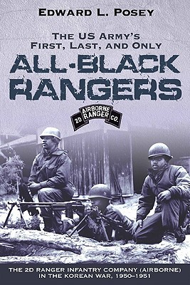 Us Army's First, Last, and Only All-Black Rangers