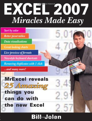 Excel 2007 Miracles Made Easy