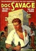 Doc Savage #14: &quot;The Man of Bronze&quot; &amp; &quot;The Land of Terror&quot;