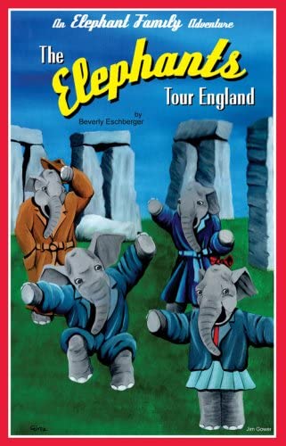 The Elephants Tour England (2) (An Elephant Family Adventure)