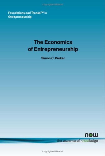 The Economics of Entrepreneurship