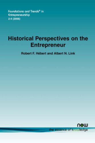 Historical perspectives on the entrepreneur