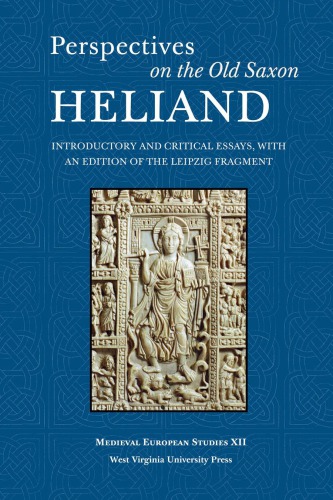 Perspectives on the Old Saxon Heliand