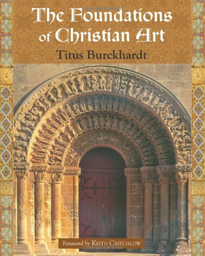 Foundations of Christian Art (Sacred Art in Tradition) (Sacred Art in Tradition)