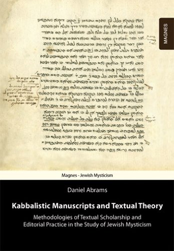 Kabbalistic Manuscripts &amp; Texual Theory