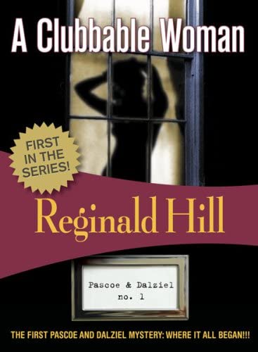 A Clubbable Woman: Dalziel &amp; Pascoe #1 (Volume 1)