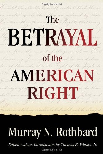 The Betrayal Of The American Right