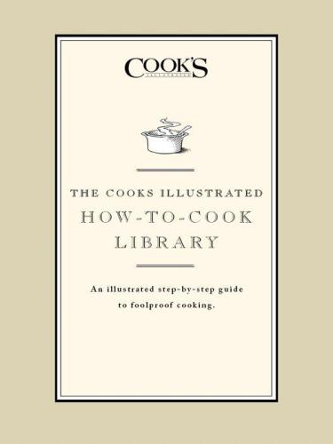 The Cook's Illustrated How-to-Cook Library