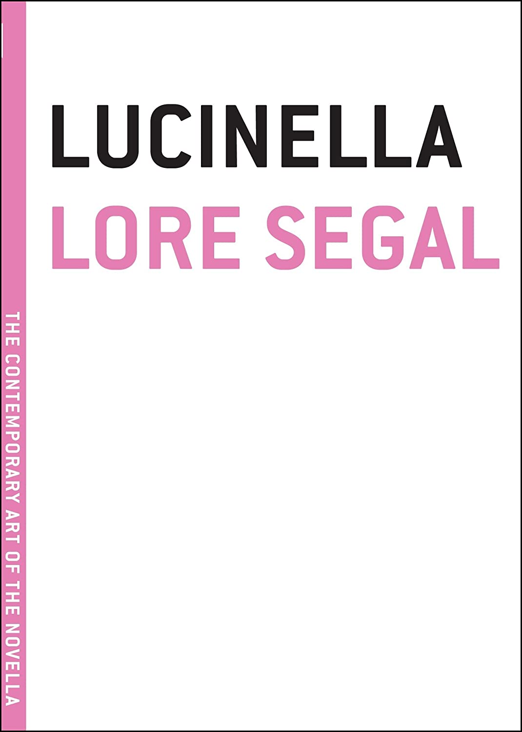 Lucinella (The Contemporary Art of the Novella)