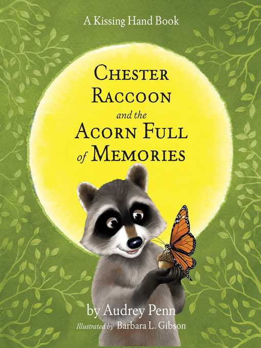 Chester Raccoon and the Acorn Full of Memories