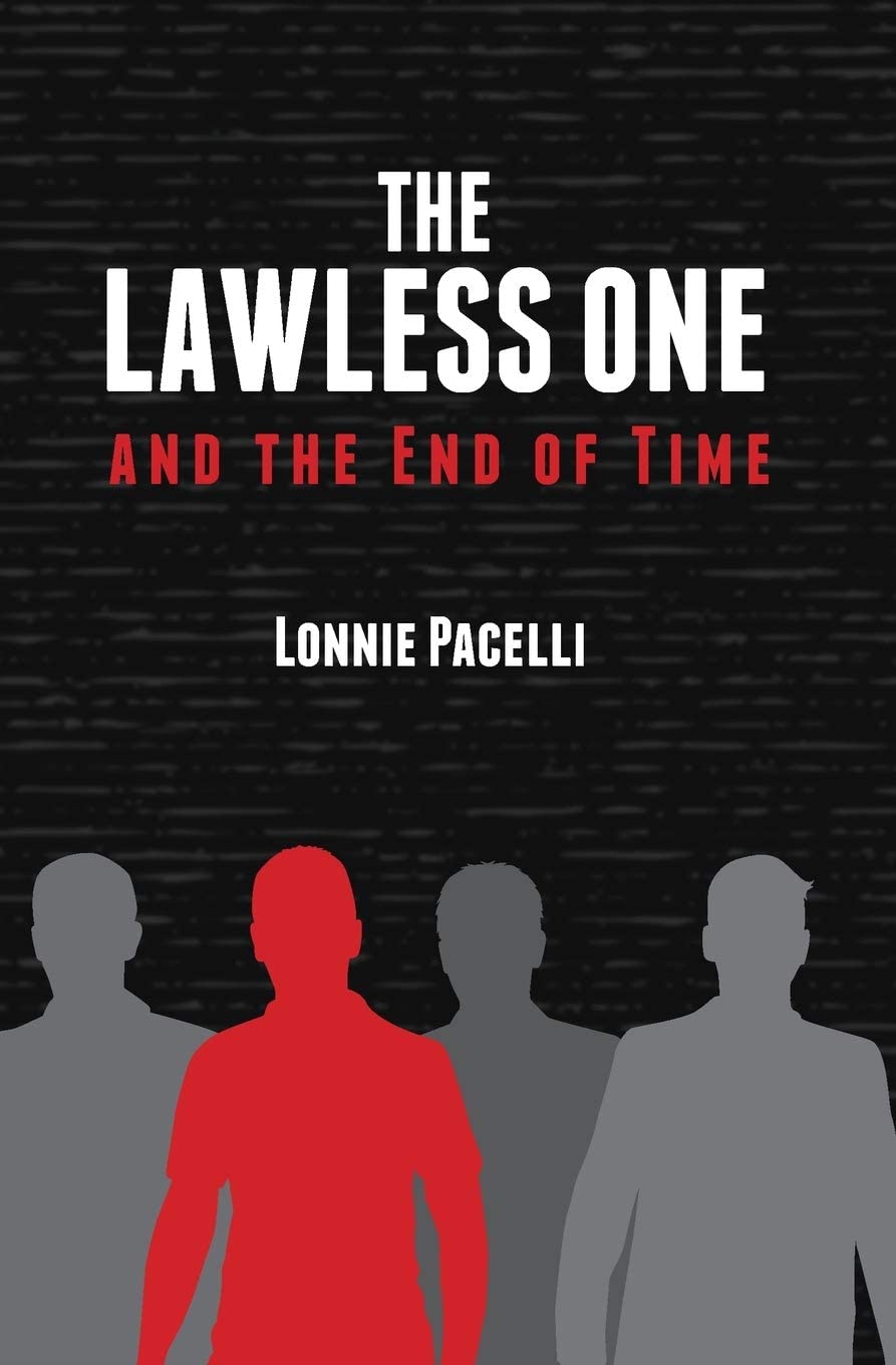 The Lawless One and the End of Time (The Lawless One Series)