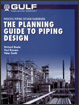 The Planning Guide to Piping Design