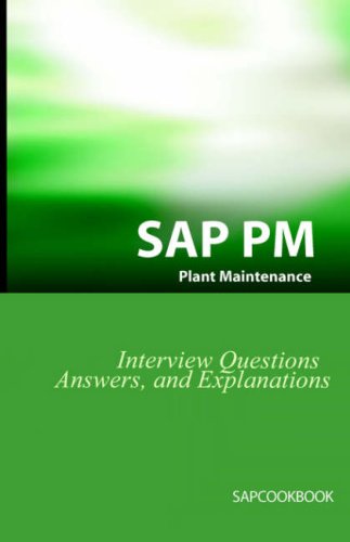 SAP PM Interview Questions, Answers, And Explanations