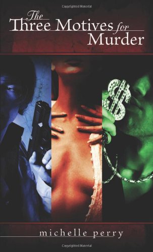 Three Motives for Murder