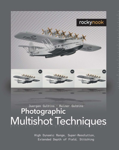 Photographic Multishot Techniques