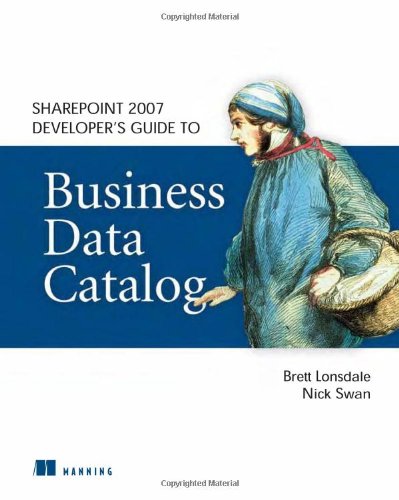 Sharepoint 2007 Developer's Guide to Business Data Catalog