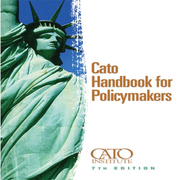 Cato Handbook for Policymakers