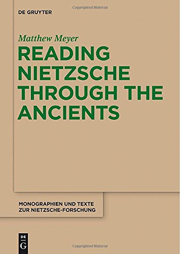 Reading Nietzsche Through the Ancients