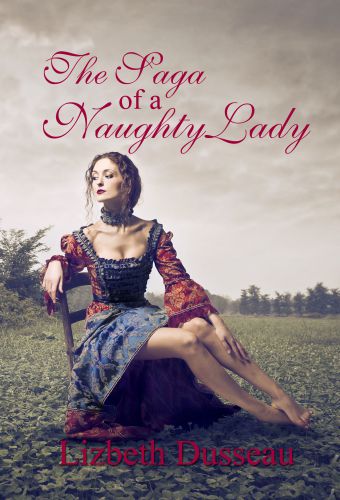 The Saga of a Naughty Lady