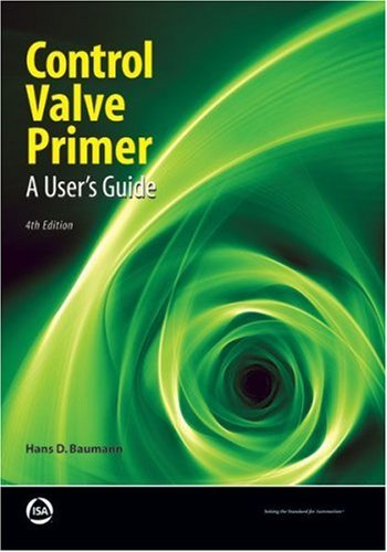 Control Valve Primer, 4th Edition