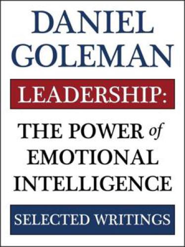 Leadership: The Power of Emotional Intelligence