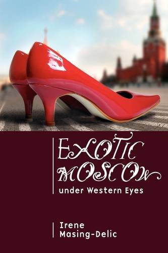 Exotic Moscow Under Western Eyes