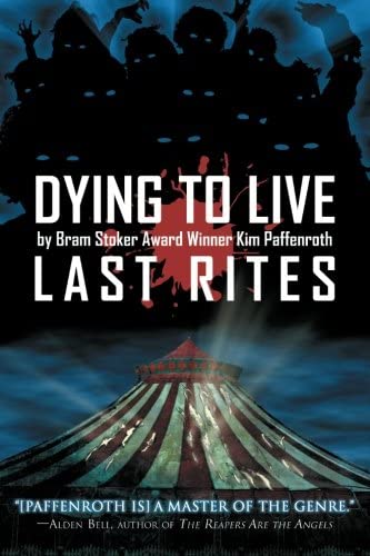 Dying to Live: Last Rites