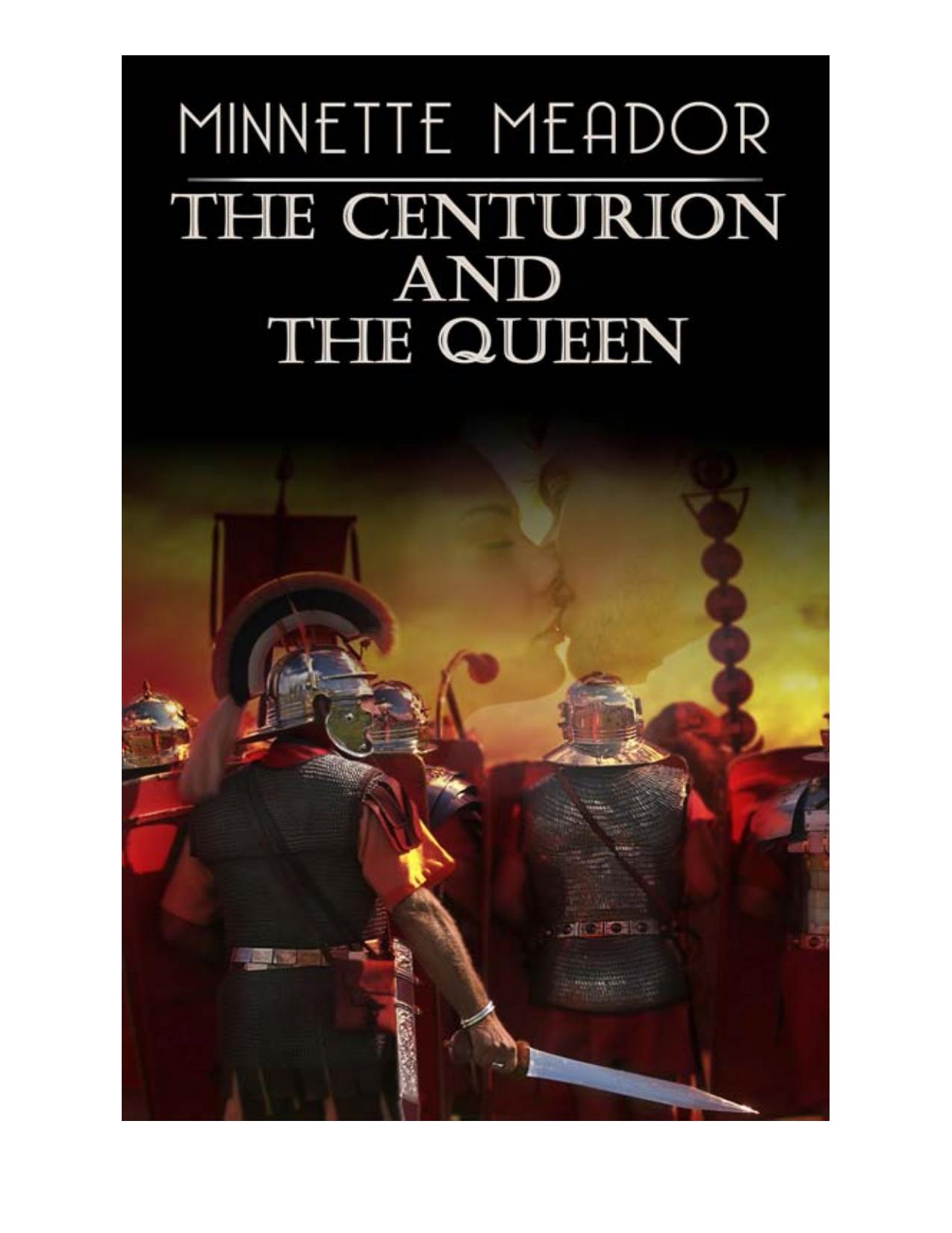 The Centurion and the Queen