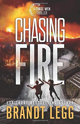 Chasing Fire (Chase Wen Thriller)