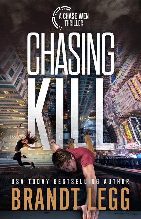 Chasing Kill (Chase Wen Thriller)