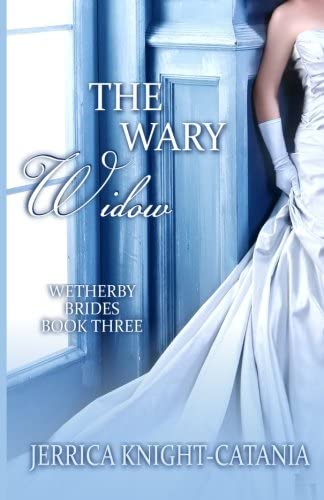 The Wary Widow: The Wetherby Brides, Book 3