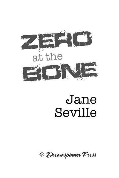 Zero at the Bone