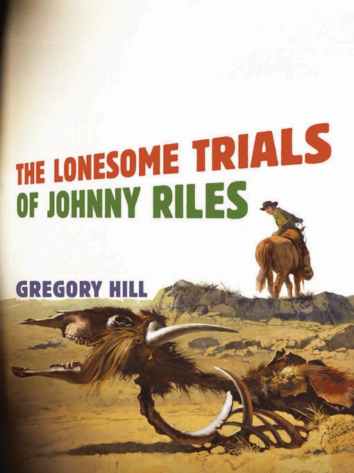 The Lonesome Trials of Johnny Riles