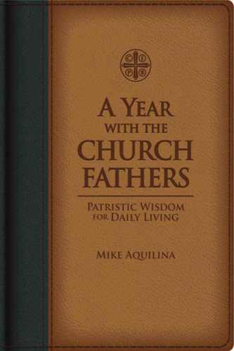 A Year With The Church Fathers