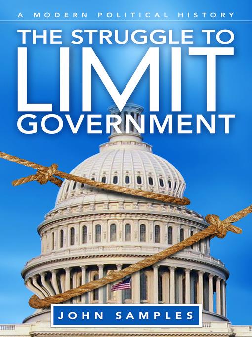 The Struggle to Limit Government