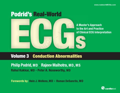 Podrid's Real-World ECGs, Vol 3: Conduction Abnormalities