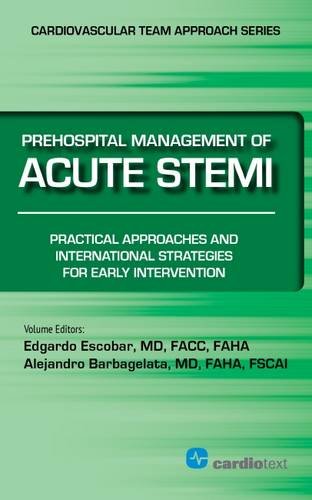 Prehospital management of acute STEMI : practical approaches and international strategies for early intervention