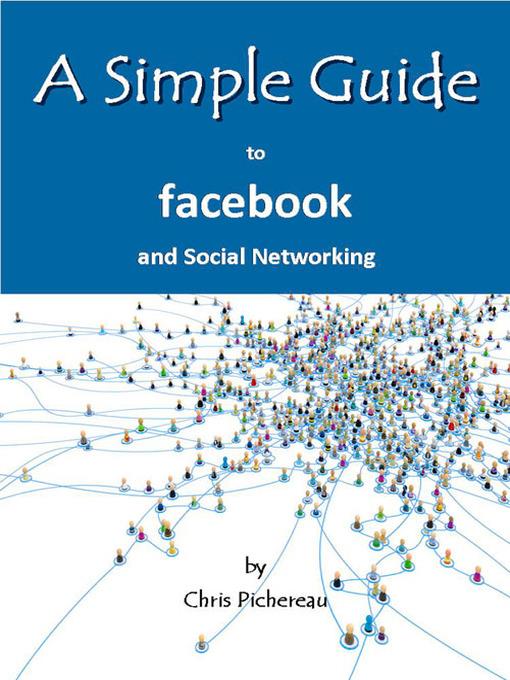 A Simple Guide to Facebook and Social Networking