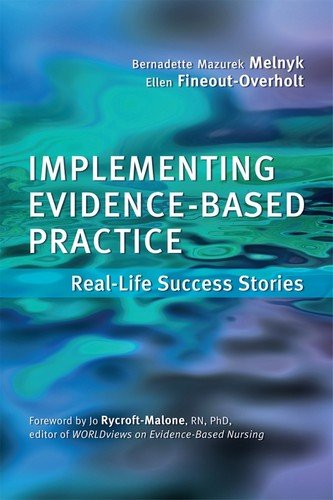 Implementing Evidence-Based Practice for Nurses