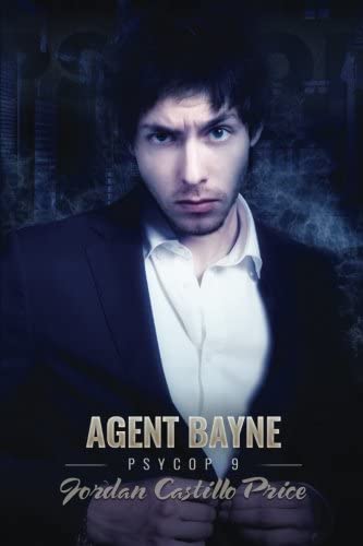 Agent Bayne (PsyCop) (Volume 9)