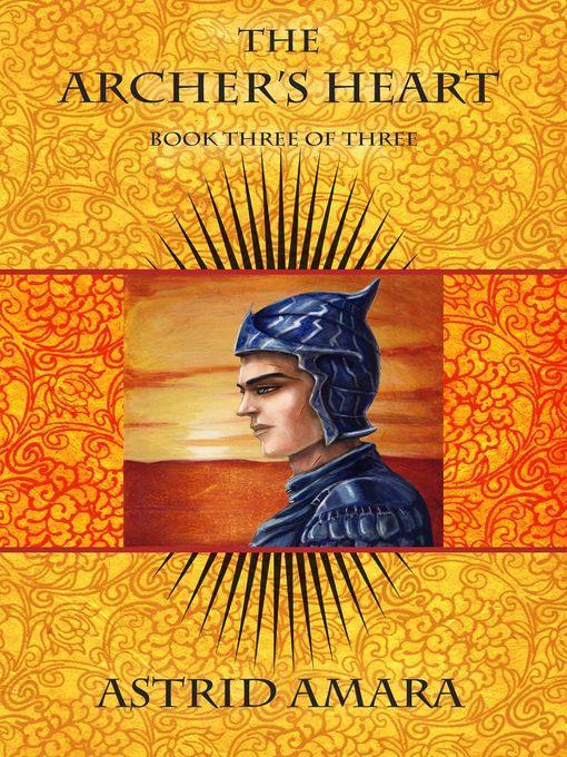 The Archer's Heart Book Three