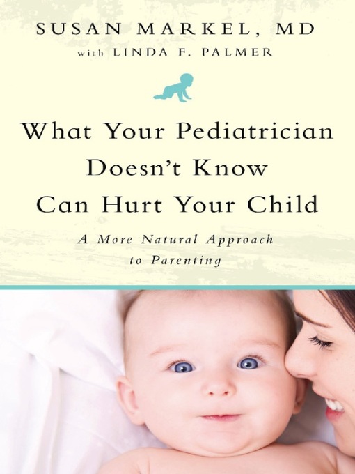 What Your Pediatrician Doesn't Know Can Hurt Your Child