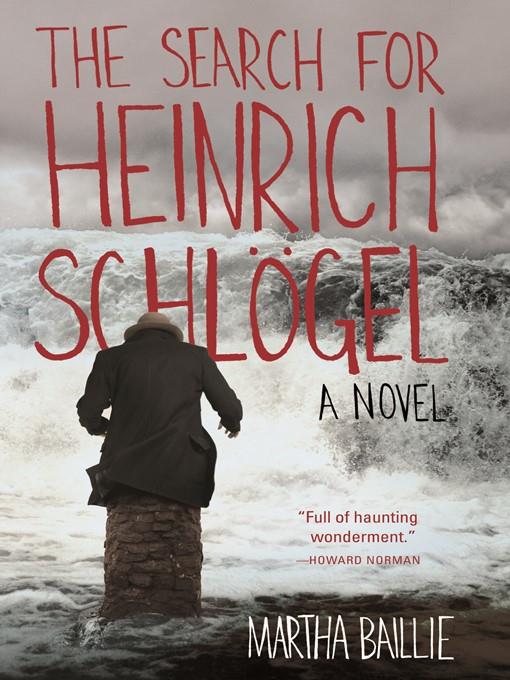 The Search for Heinrich Schlögel