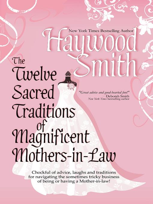 The Twelve Sacred Traditions of Magnificent Mothers-in-Law