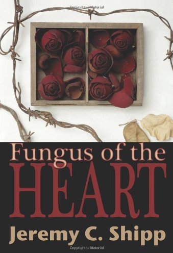 Fungus of the Heart