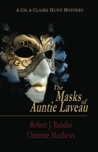 The Masks of Auntie Laveau: A Gil &amp; Claire Hunt Mystery