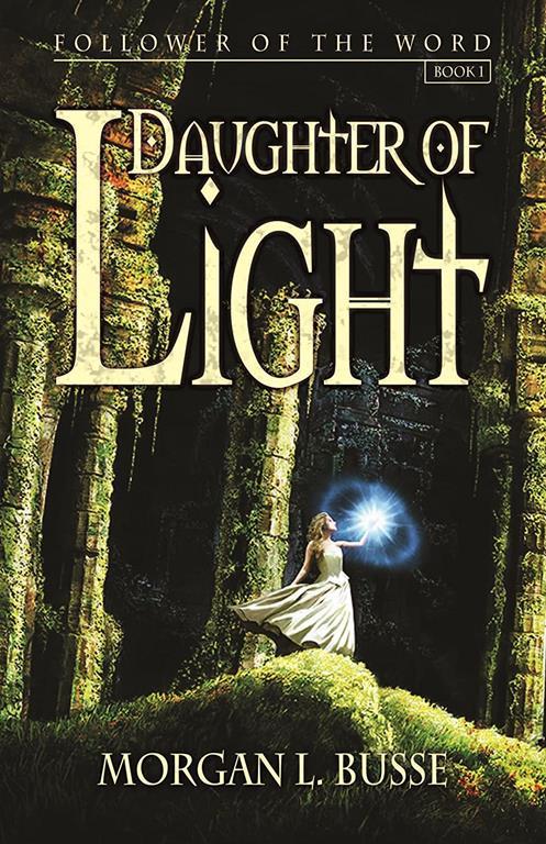 Daughter Of Light (Book One) (Follower Of The Word)