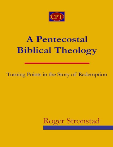 A Pentecostal Biblical Theology